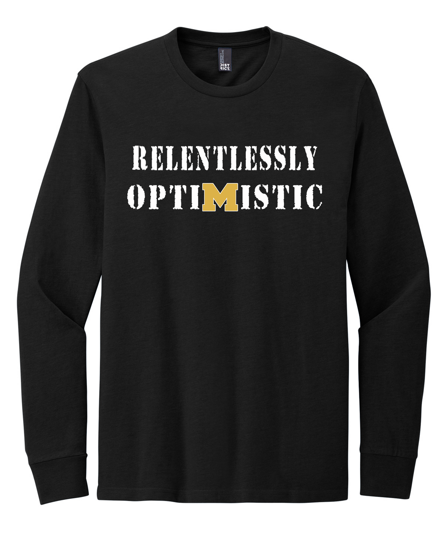 Relentlessly Optimistic Long Sleeve T-Shirt (Mansfield)