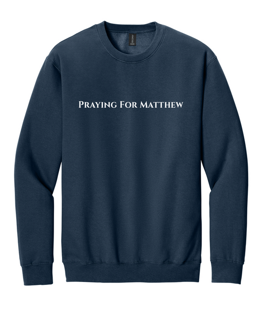 Praying for Matthew Crewneck